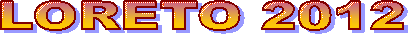 LORETO 2012